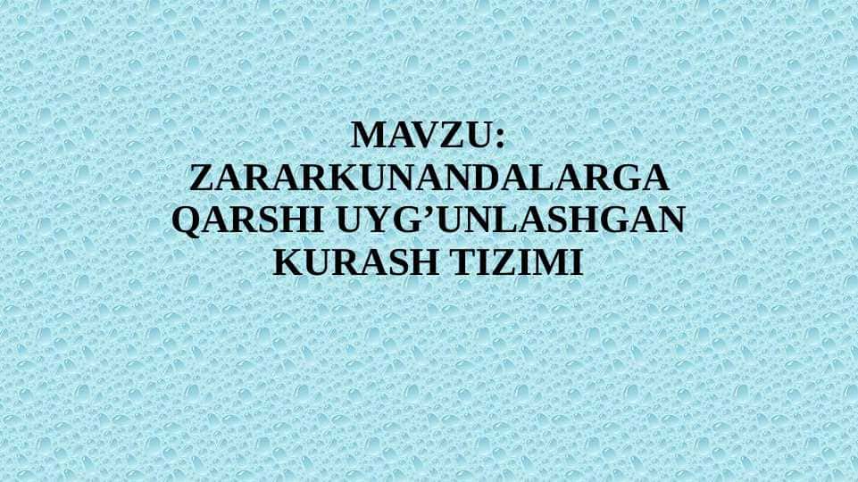Zararkunandalarga qarshi uyg’unlashgan kurash tizimi