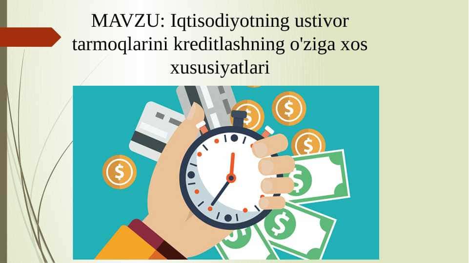 Iqtisodiyotning ustuvor tarmoqlarini kreditlash