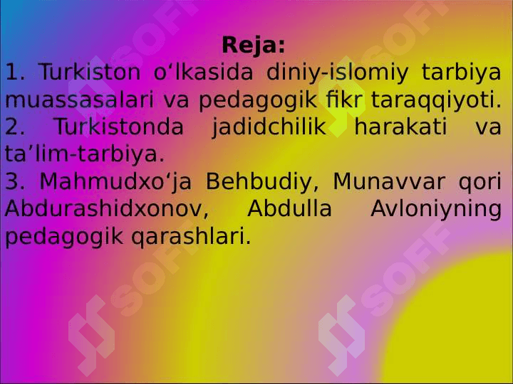 XVII asrdan XX asrning birinchi yarmigacha tarbiya, maktab va pedagogik fikrlar rivoji 2