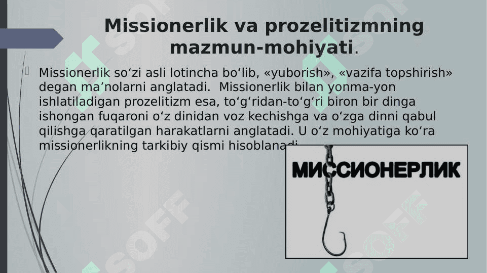 MISSIONERLIK VA PROZELITIZMNING SIYOSIY-IJTIMOIY XAVFI (taqdimot) 4