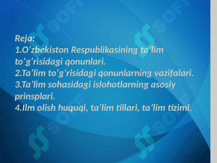 Mavzu: O`zbekiston Respublikasining “Ta`lim to‘g‘risidagi qonuni” va uning mohiyati. 2