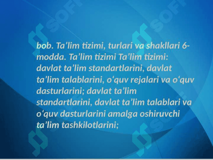 Mavzu: O`zbekiston Respublikasining “Ta`lim to‘g‘risidagi qonuni” va uning mohiyati. 4