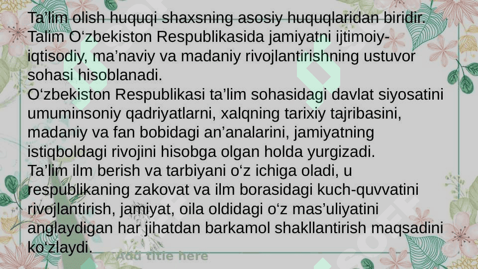 Mavzu: O`zbekiston Respublikasining “Ta`lim to‘g‘risidagi qonuni” va uning mohiyati. 2