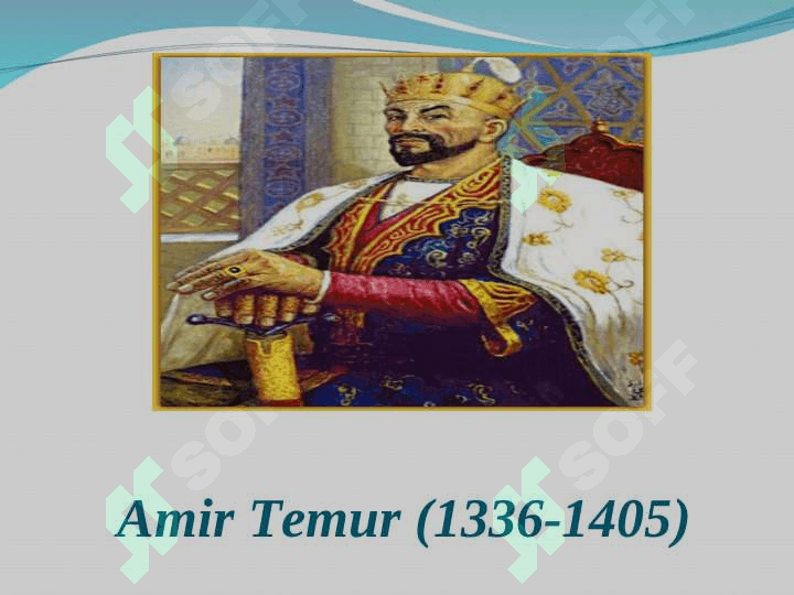 Amir Temur va Temuriylar davri tarixi 2