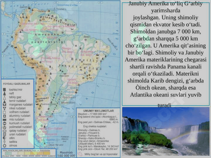 JANUBIY AMERIKA MATERIGINING  GEOGRAFIK O’RNI, O’RGANISH TARIXI, GEOLOGIK TUZILISHI, FOYDALI QAZILMALARI. RELYEFI 3