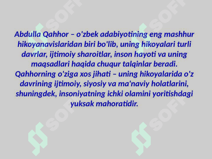 Abdulla Qahhor hikoyanavis.Oʻtmish mavzusidagi hikoyalarida davr va shaxs talqini. 2