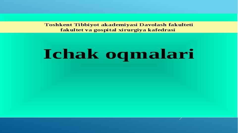 ichak oqma yaralari
