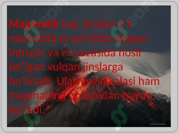 Gilli togʻ jinslarining hosil bo’lishi 3