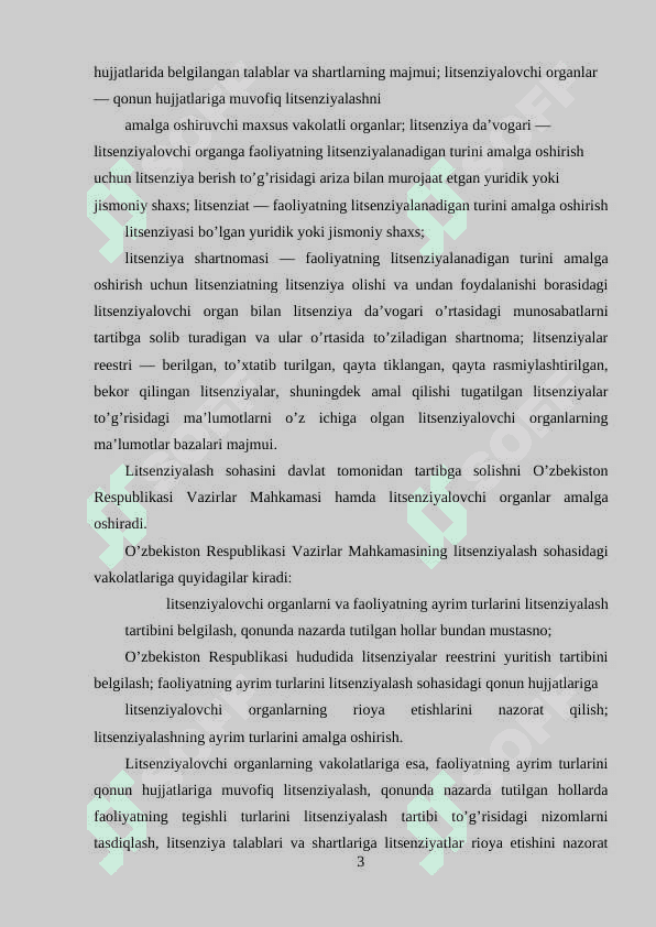 Litsenziyalash tartibini soddalashtirish,elektron litsenziyalash.Tadbirkorlik faoliyatida muvofiklikni baholash Tadbirkorlik faoliyatining mulkiy asoslari 3