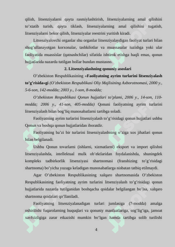 Litsenziyalash tartibini soddalashtirish,elektron litsenziyalash.Tadbirkorlik faoliyatida muvofiklikni baholash Tadbirkorlik faoliyatining mulkiy asoslari 4