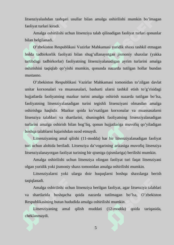 Litsenziyalash tartibini soddalashtirish,elektron litsenziyalash.Tadbirkorlik faoliyatida muvofiklikni baholash Tadbirkorlik faoliyatining mulkiy asoslari 5
