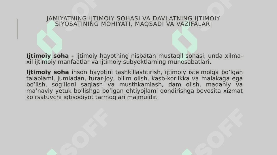 JAMIYATNING IJTIMOIY SOHASI VADAVLATNING IJTIMOIY SIYOSATI 2