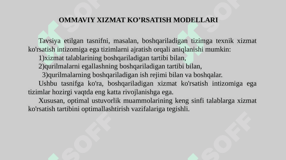 ISHLAB CHIQARISHNI BOSHQARISHDA OMMAVIY XIZMAT KO'RSATISH MODELLARI 8