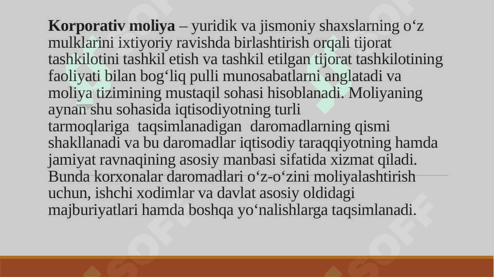 KORPORATIV MOLIYANING MOHIYATI, UNING TASHKIL ETILISHI VA MOLIYAVIY MUNOSABATLAR TIZIMI 2