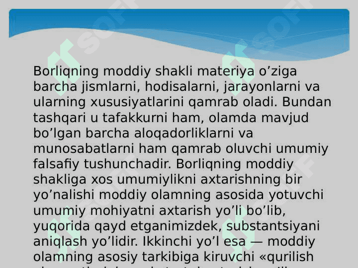 Ontologiya borliq haqidagi falsafiy ta’limot 7