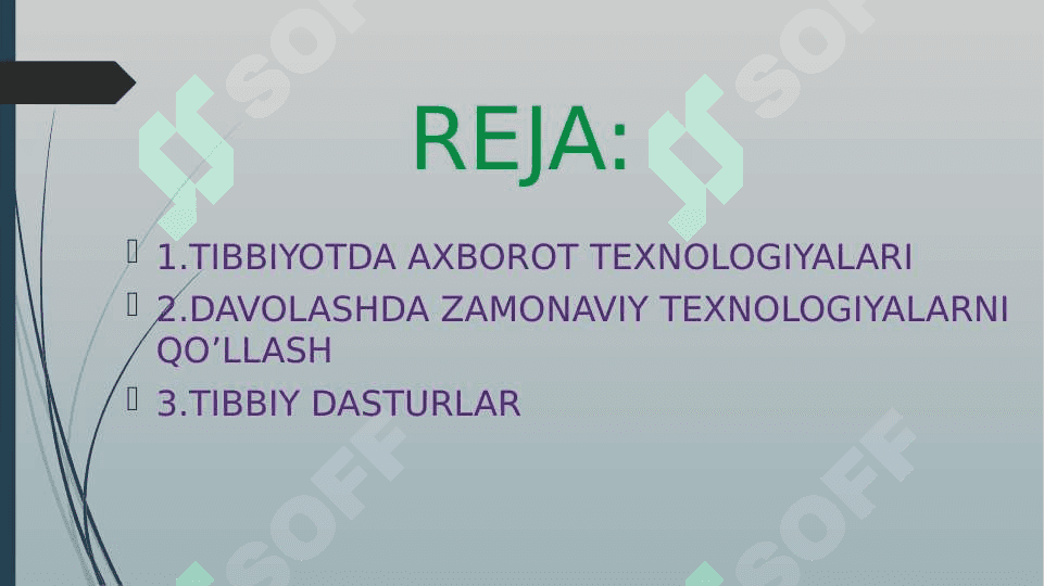 MAVZU:AXBOROT KOMMUNIKATSION TEXNOLOGIYALARINI TIBBIYOTDA TADBIQ ETISH 2