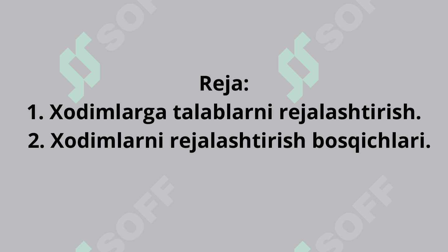 Xodimlarga talabni rejalashtirish. 2