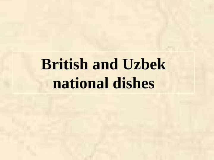 British and Uzbek national dishes 1