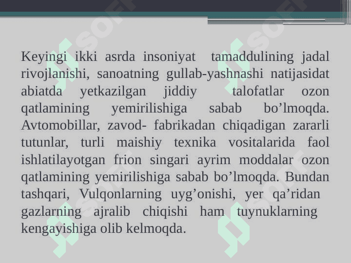 Ozon qatlami va uninh insoniyat uchun ahamiyati 6