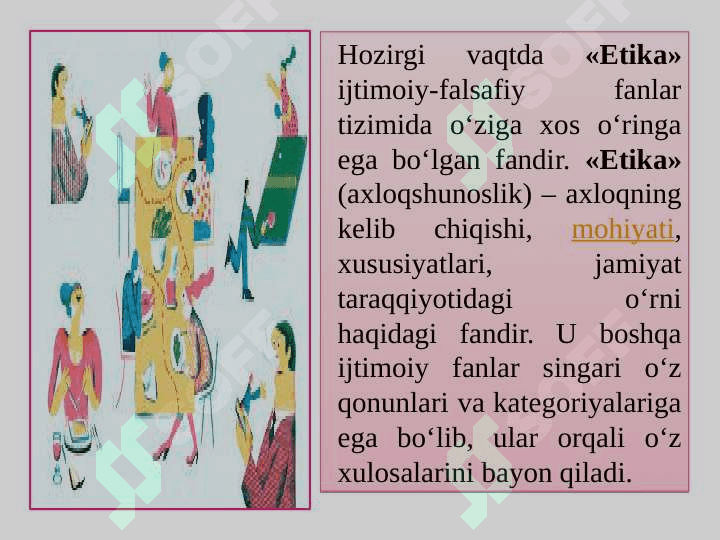 Etikaning mohiyati va ahamiyati. 7