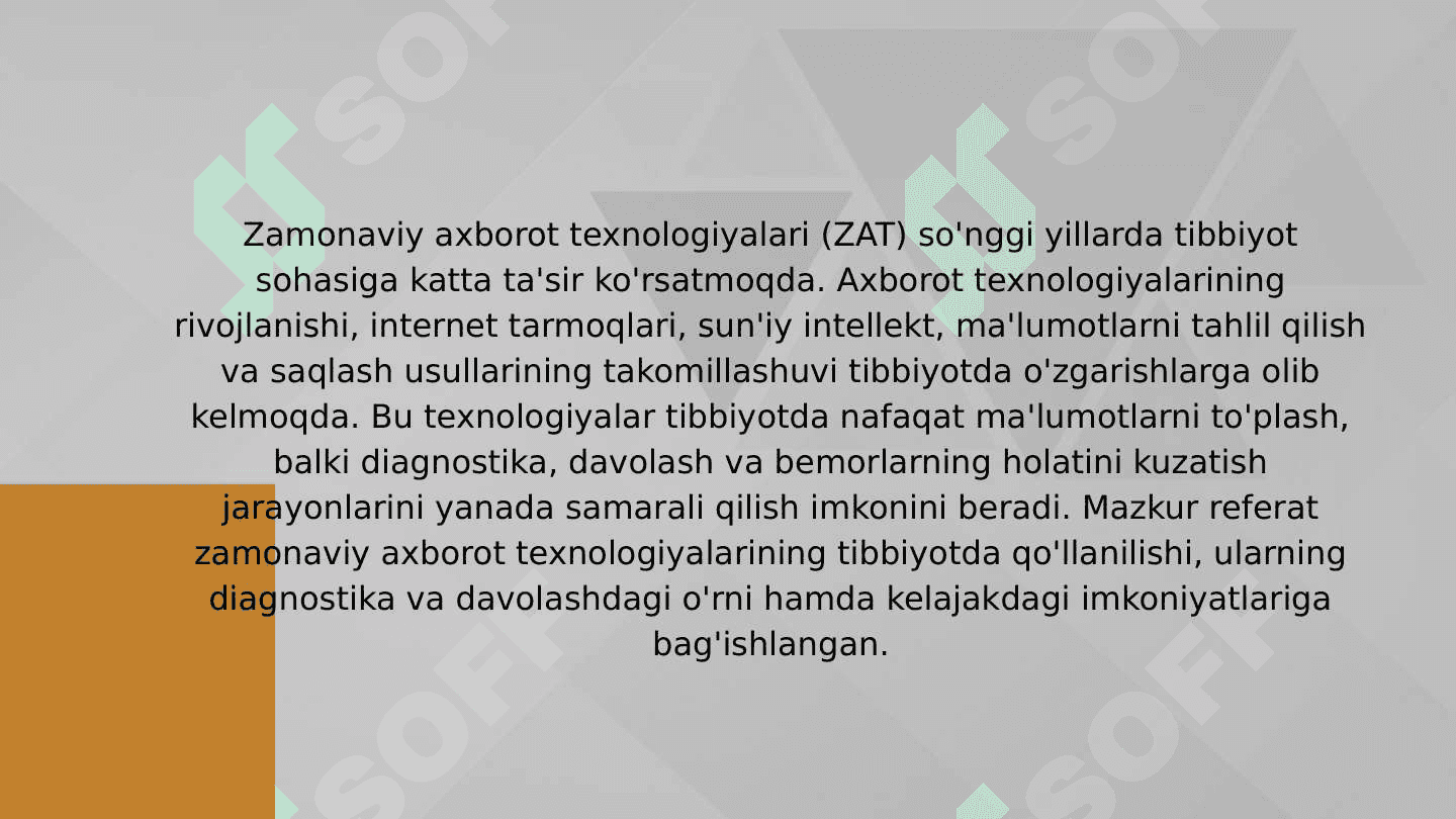 Zamonaviy axborot texnologiyalaridan bugungi kunda foydalanish darajasi, ularni tibbiyotning turli soxalarida ma'lumotlar to'plashda, diagnostika va davolashda tutgan o'rni 3