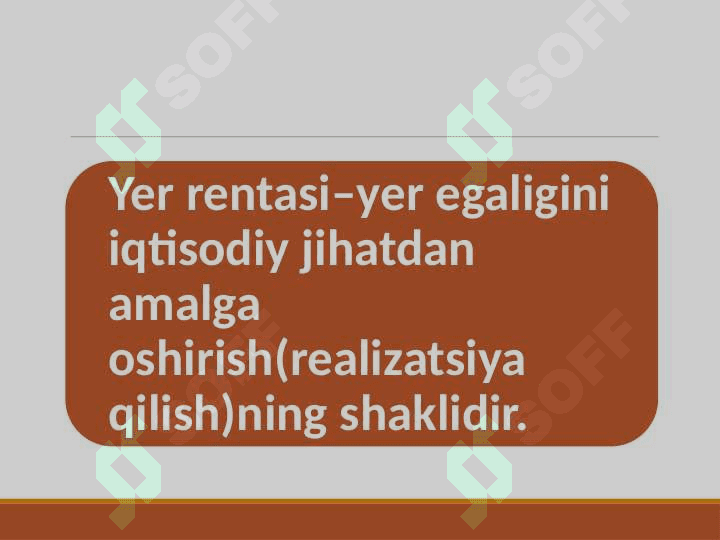 Agrar munosabatlar,  ijara haqi va renta 6