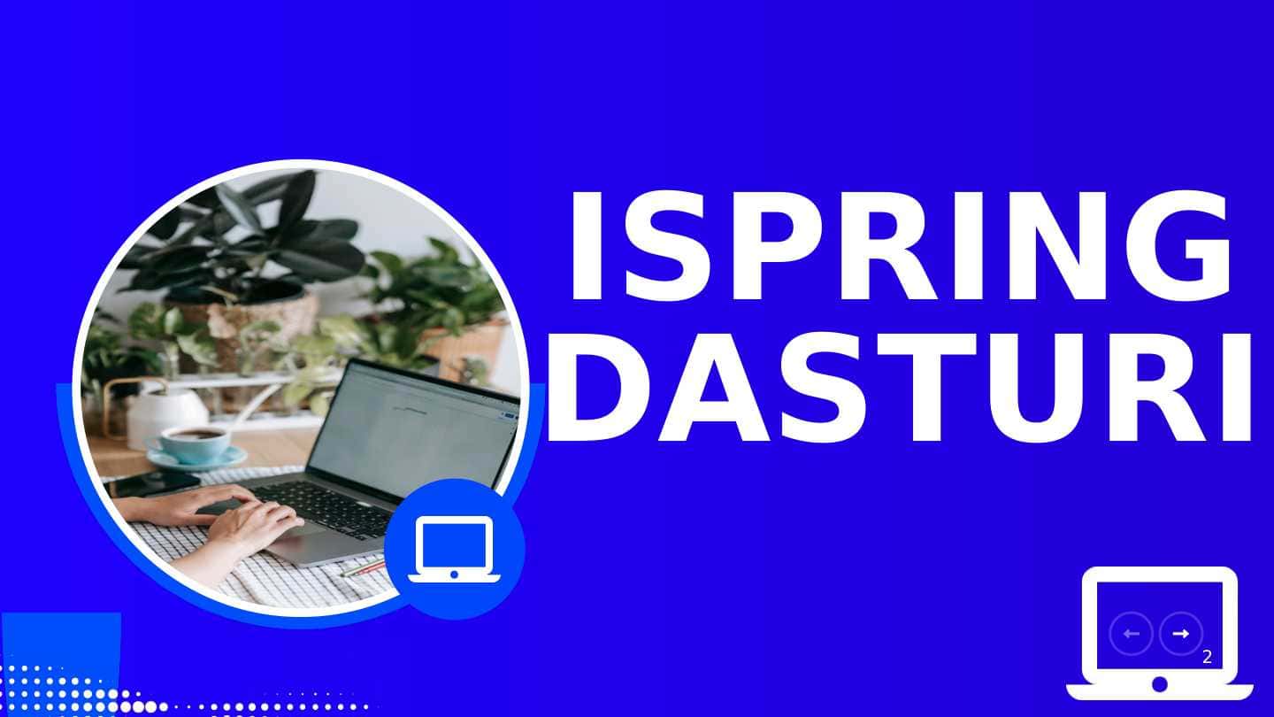 ISPRING DASTURI
