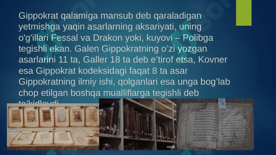 Gippokrat va gallen g‘oyalari va amaliy faoliyati 6