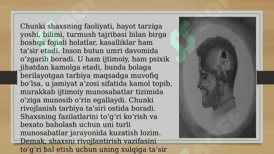 SHAXSNING RIVOJLANISHI, TARBIYASI VA IJTIMOYLASHUV pptx 4