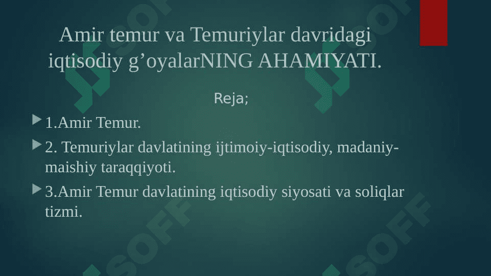 Amir temur va Temuriylar davridagi iqtisodiy g’oyalarNING AHAMIYATI. 2