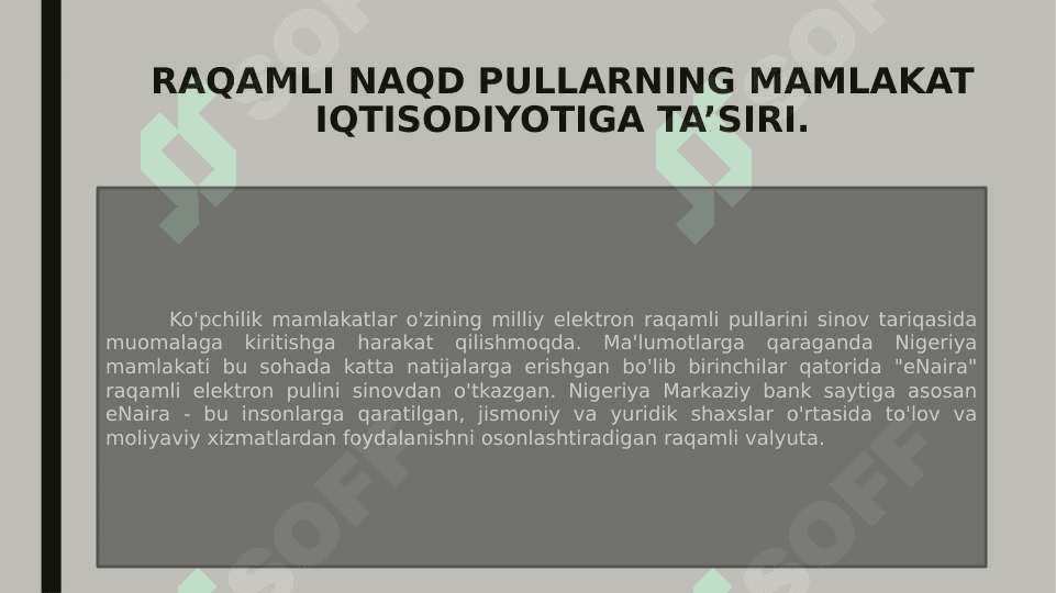 RAQAMLI NAQD PULLAR VA ULARNING MAMLAKATIMIZDAGI IQTISODIY O’RNI VA AHAMIYATI 7