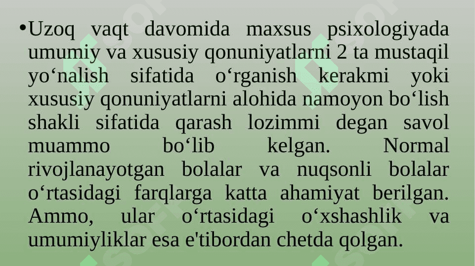 Aqli zaiflikda ruhiy rivojlanishning umumiy va xususiy qonuniyatlari. 6