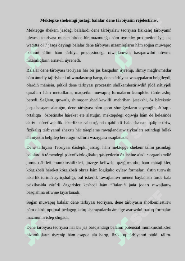 Mektepke shekemgi jastaǵi balalar dene tárbiyasin rejelestiriw 2