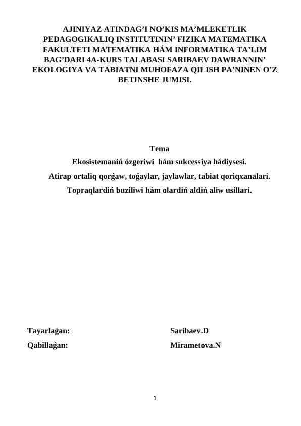 Ekosistemaniń ózgeriwi  hám sukcessiya hádiysesi.