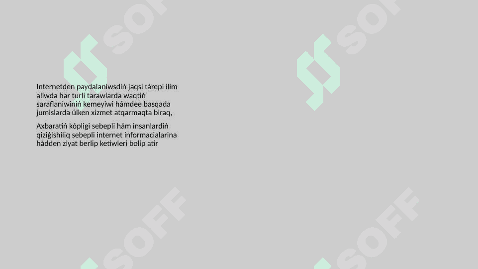 internetden nátiyjeli paydalaniw. 4