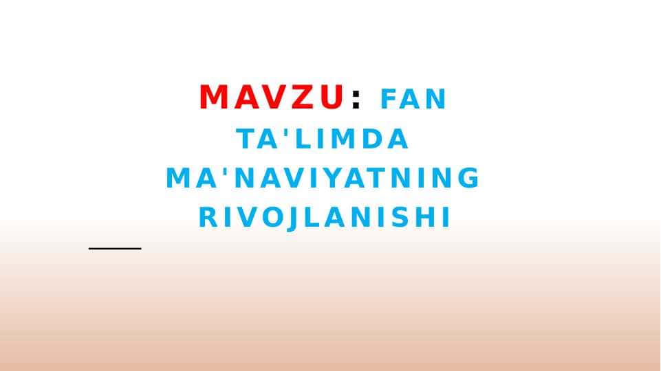 Fan taʼlimda maʼnaviyatning rivojlanishi