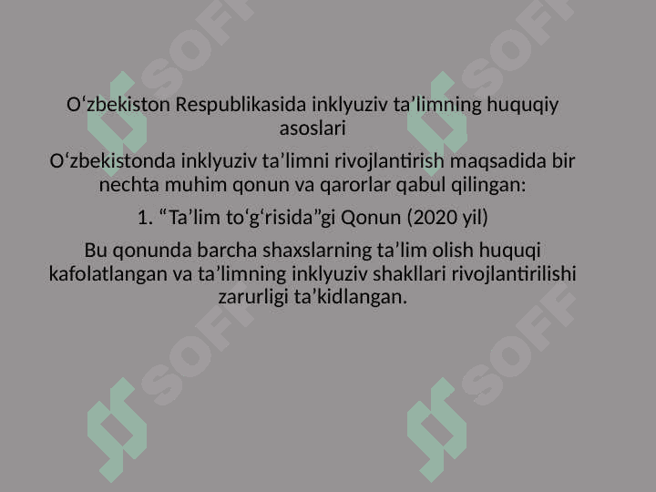 Mavzu: Inklyuziv taʼlimning huquqiy asoslari 7