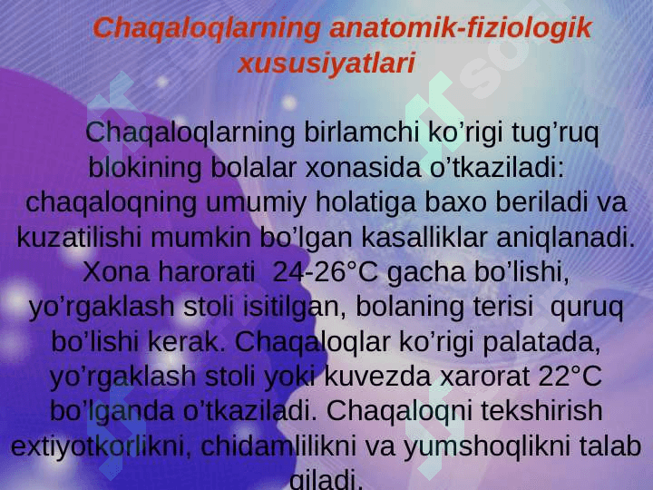 CHAQALOQLIK DAVRI FIZIOLOGIYASI. MOSLASHISH DAVRI XUSUSIYATLARI. YETUK TUG’ILGAN CHAQALOQLARNI PARVARISHLASH USULLARI 2