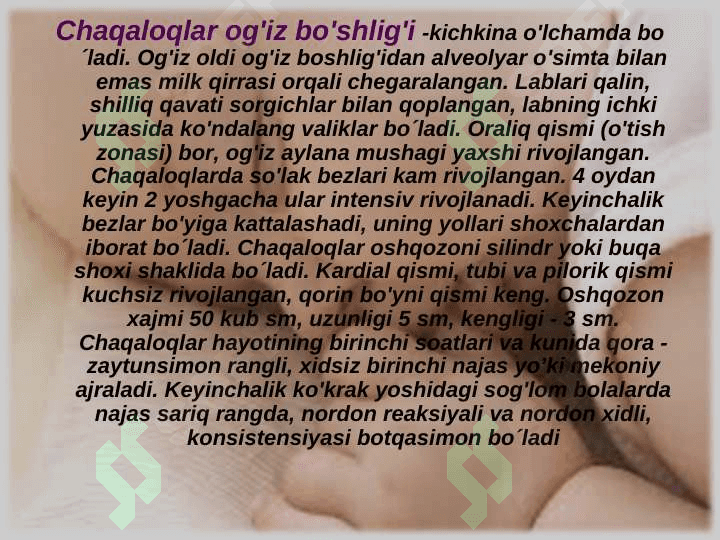CHAQALOQLIK DAVRI FIZIOLOGIYASI. MOSLASHISH DAVRI XUSUSIYATLARI. YETUK TUG’ILGAN CHAQALOQLARNI PARVARISHLASH USULLARI 7