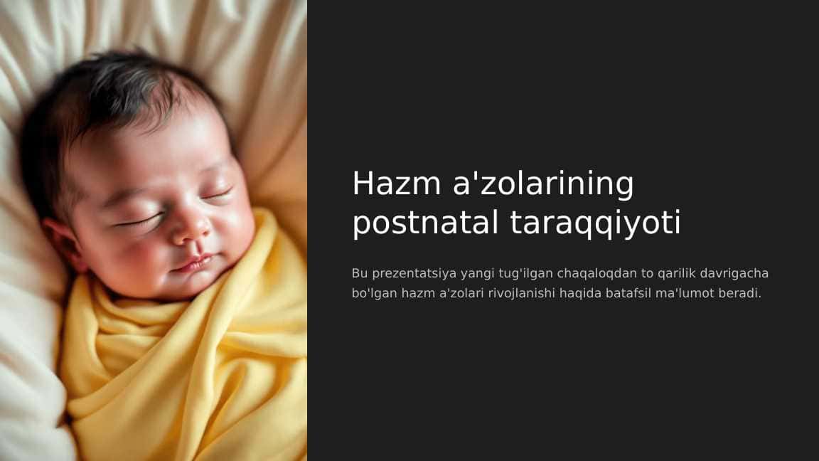 Hazm a'zolarining postnatal taraqqiyoti