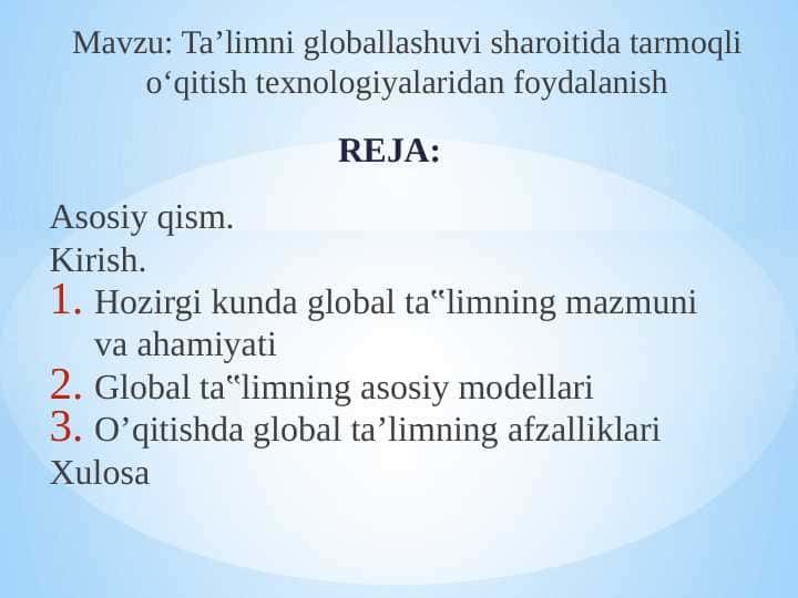 Ta'limni globallashuvi sharoitida tarmoqli о'qitish texnologiyalaridan foydalanish