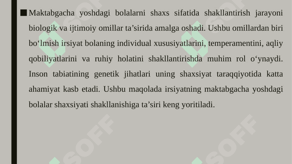 Maktabgacha yoshdagi bolalarni shaxs sifatida shakinlatirishda irsiyatning òrni 3