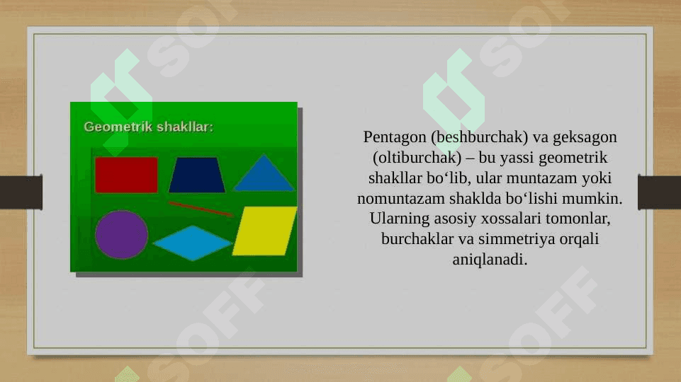 Yassi shakllarning xossalari(pentagon, geksagon) 2