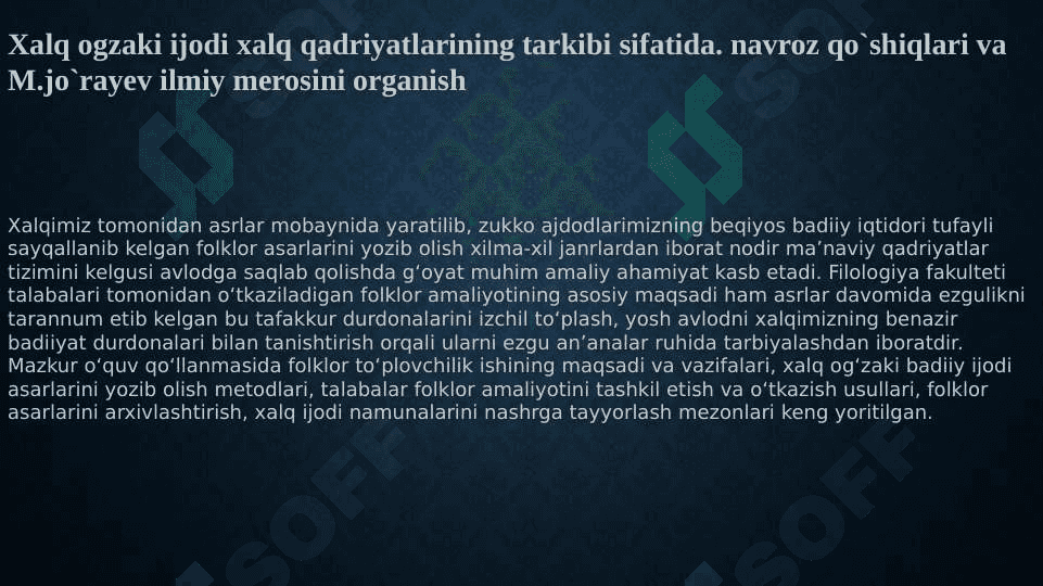 Xalq ogzaki ijodi xalq qadriyatlarining tarkibi sifatida. navroz qo`shiqlari va M.jo`rayev ilmiy merosini organish 2