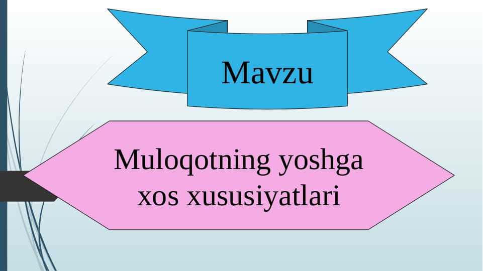 Muloqotning yoshga xos xususiyatlari