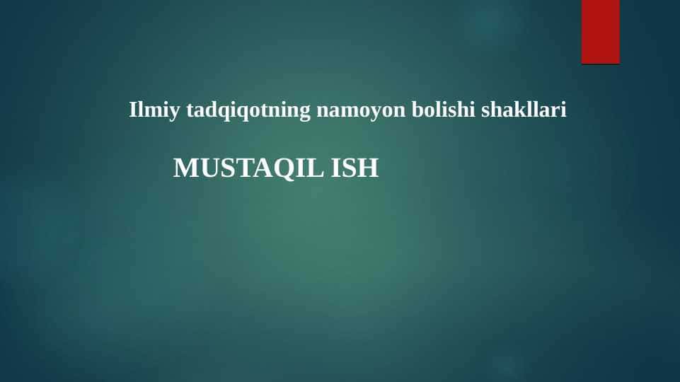 Ilmiy tadqiqotning namoyon bolishi shakllari