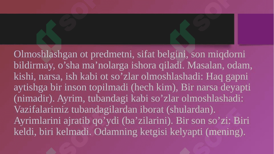 Boshqa turkum so’zlarning olmoshga ko’chishi ( pronominalizatsiya) 8