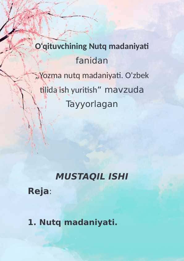 Yozma nutq madaniyati. O'zbek tilida ish yuritish
