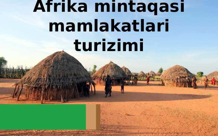 Afrika mintaqasi mamlakatlari turizimi 1