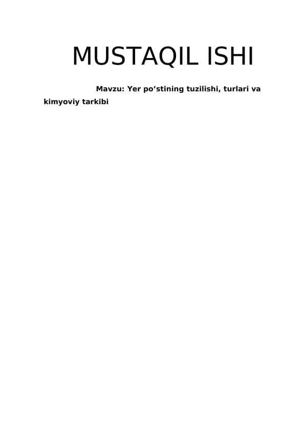 Yer po’stining tuzilishi, turlari va kimyoviy tarkibi